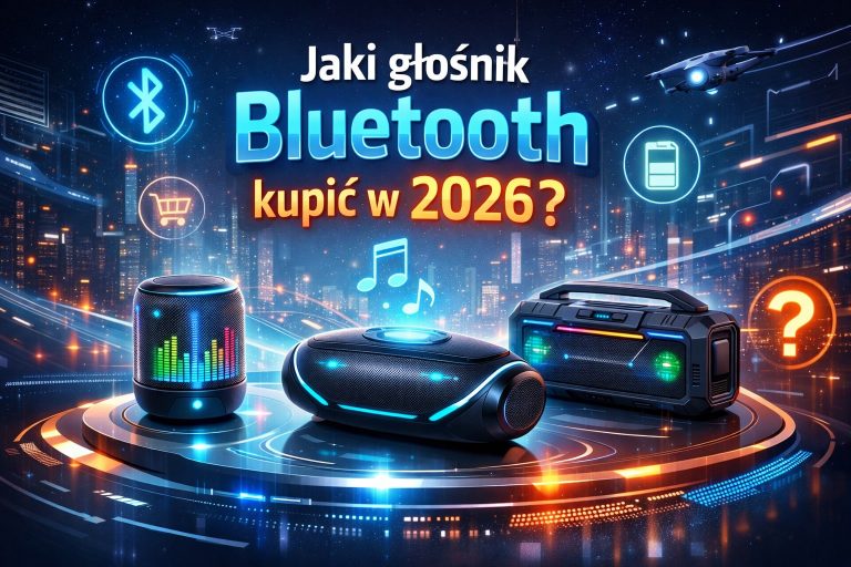 Jaki głośnik Bluetooth kupić w 2026