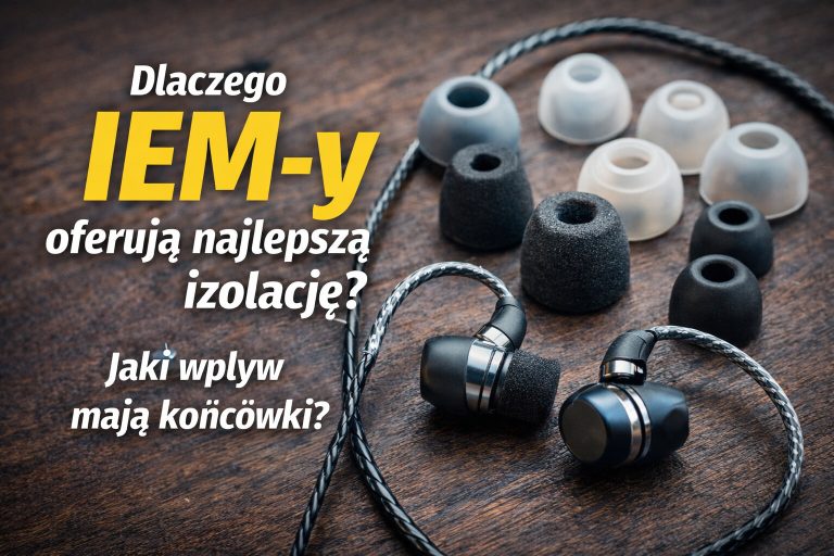 Dlaczego IEM-y oferują najlepszą izolację